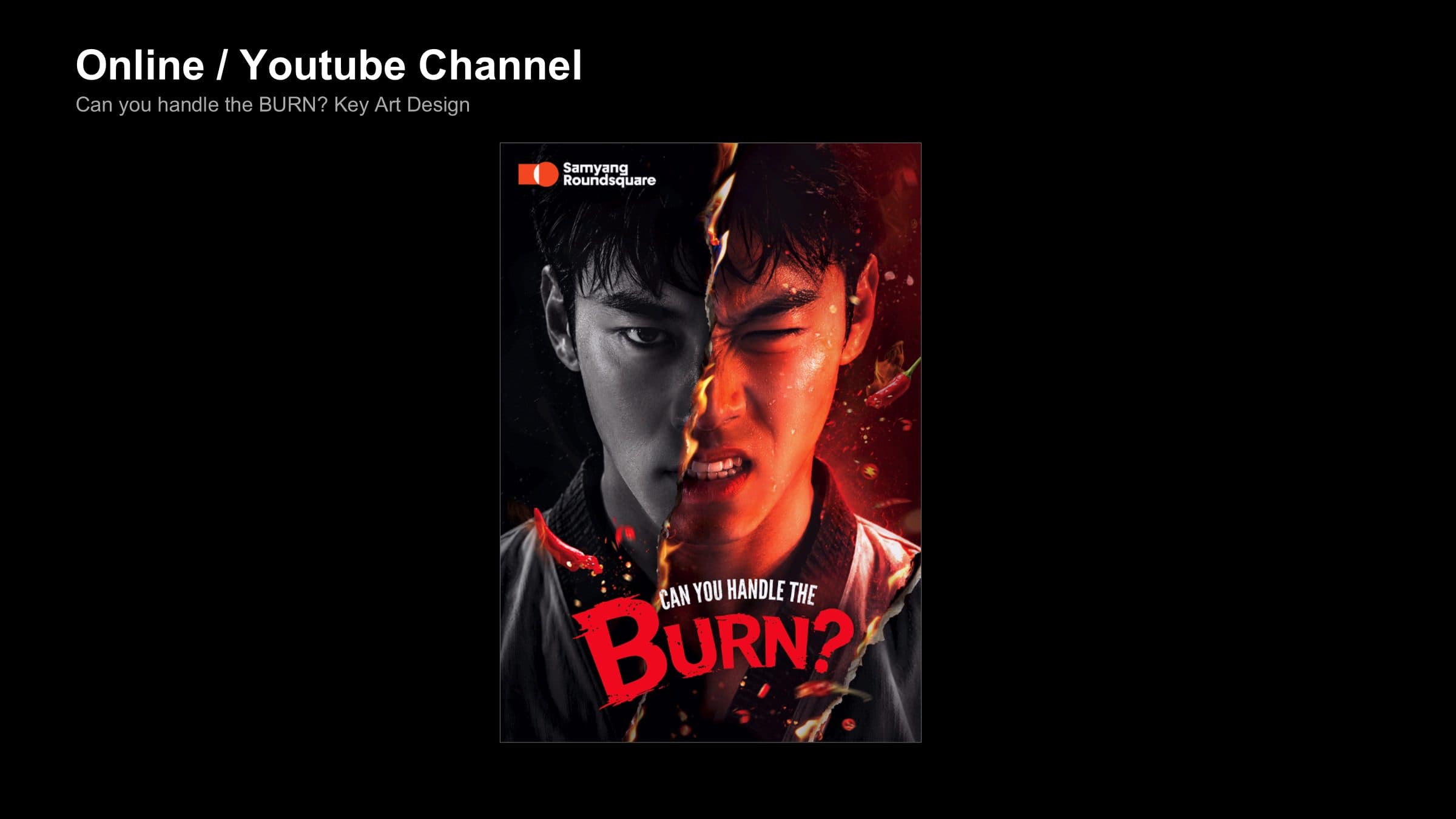 Buldak Can you handle the BURN? Key Art Design — Online / Youtube Channel
